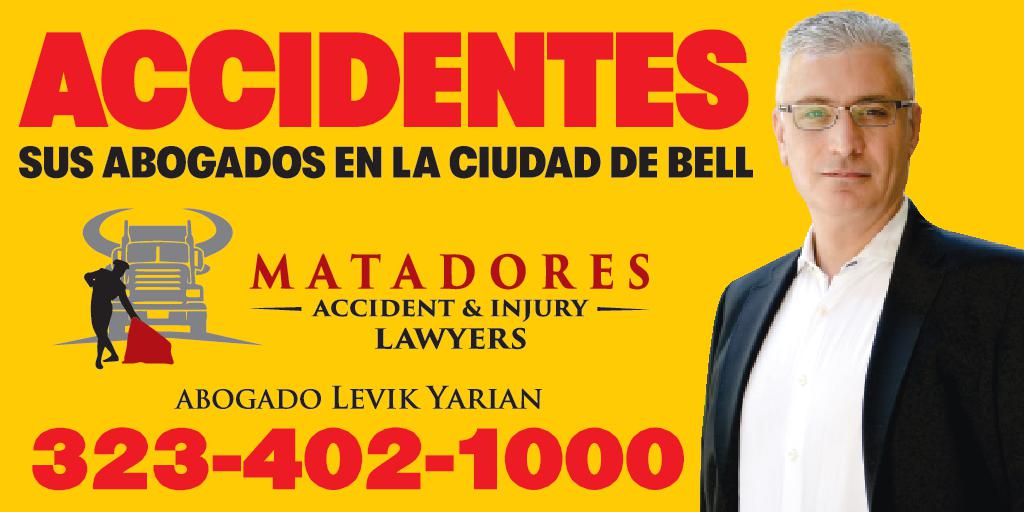 ACCIDENTES SUS ABOGADOS EN LA CIUDAD DE BELL MATADORES ACCIDENT INJURY LAWYERS ABOGADO LEVIK YARIAN 323-402-1000