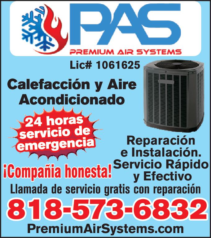 PAS PREMIUM AIR SYSTEMS Lic 1061625 Calefacción Aire Acondicionado 24 horas servicio de emergencia Reparación Instalación Compañia honesta Servicio Rápido Efectivo Llamada de servicio gratis con reparación 818-573-6832 PremiumAirSystems.com