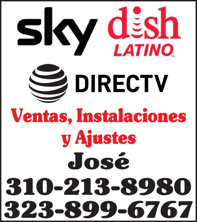 sky dish DIRECTV LATINO Ventas Instalaciones Ajustes José 310-213-8980 323-899-6767