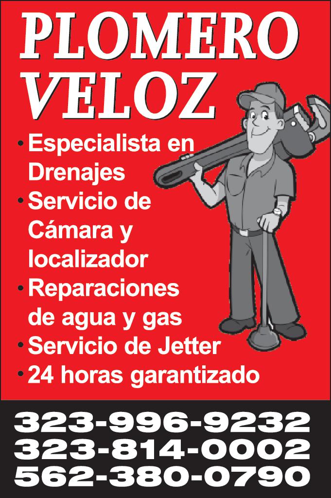 PLOMERO VELOZ Especialista en Drenajes Servicio de Cámara localizador Reparaciones de agua gas Servicio de Jetter 24 horas garantizado 323-996-9232 323-814-0002 562-380-0790