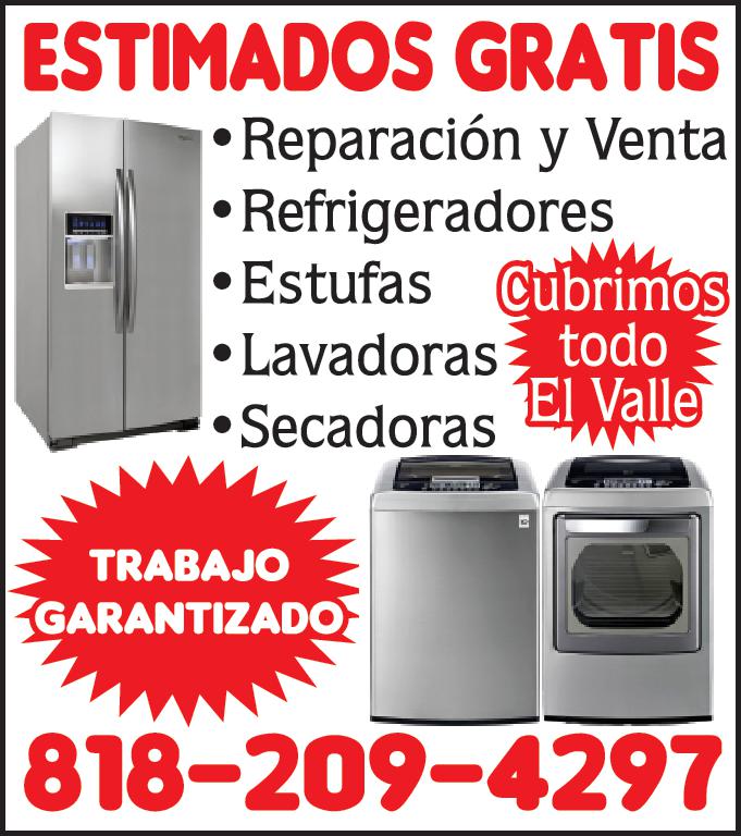 ESTIMADOS GRATIS Reparación Venta Refrigeradores Estufas Cubrimos Lavadoras todo El Valle Secadoras TRABAJO GARANTIZADO 818-209-4297