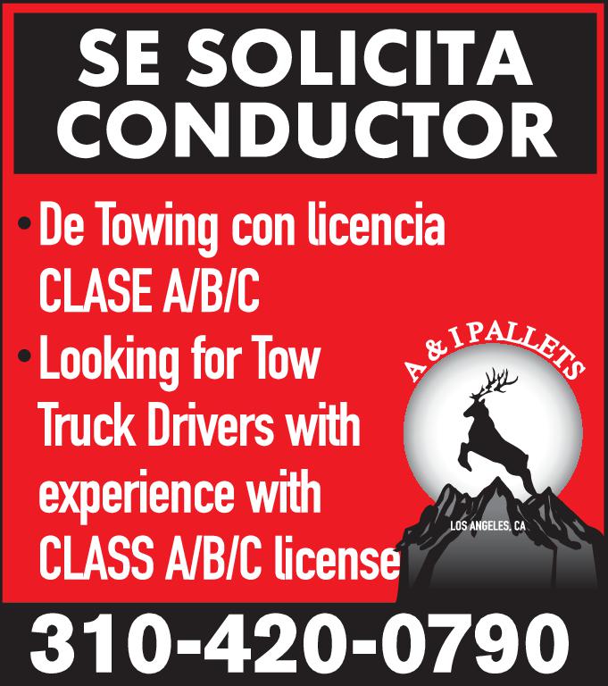 SE SOLICITA CONDUCTOR De Towing con licencia CLASE Looking for Tow Truck Drivers with experience with CLASS license 310-420-0790 LOS ANGELES CA LETS
