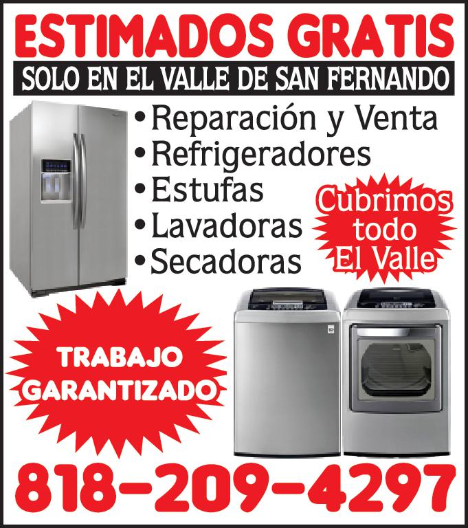 ESTIMADOS GRATIS SOLO EN EL VALLE DE SAN FERNANDO Reparación Venta Refrigeradores Estufas Lavadoras Cubrimos todo Secadoras El Valle TRABAJO GARANTIZADO 818-209-4297