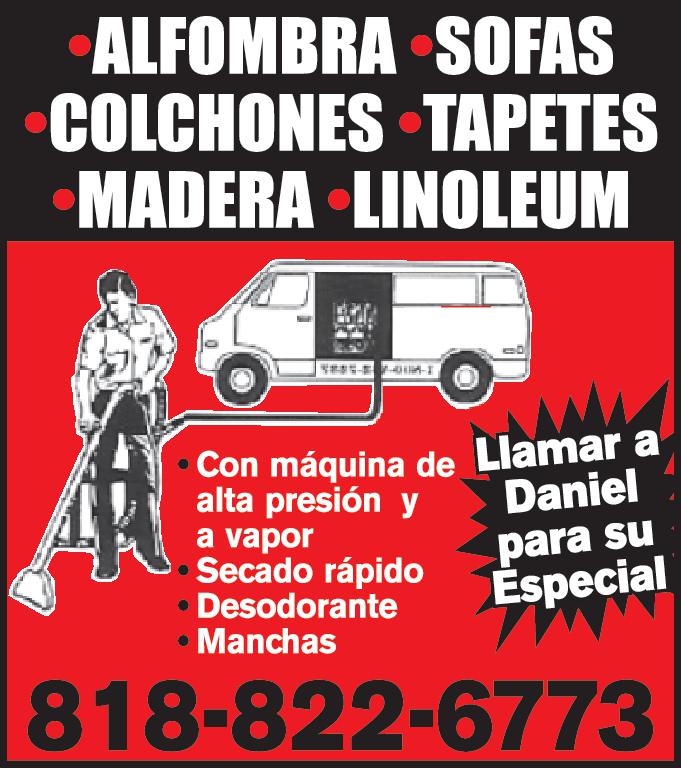ALFOMBRA SOFAS COLCHONES TAPETES MADERA LINOLEUM Con máquina de Llamar alta presión Daniel vapor Secado rápido Desodorante Manchas 818-822-6773 para su Especial